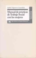 manual de practicas de trabajo social con la mujer-isabel trigueros-9788432308871 manual de practicas de trabajo social con la mujer-isabel trigueros-9788432308871