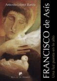 francisco de asís. una luz puesta en lo alto (ebook)-antonio lopez baeza-9788433037671 francisco de asís. una luz puesta en lo alto (ebook)-antonio lopez baeza-9788433037671