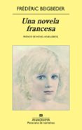 una novela francesa (ebook)-frederic beigbeder-9788433933171 una novela francesa (ebook)-frederic beigbeder-9788433933171