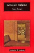 argos el ciego: los sueños de la memoria-gesualdo bufalino-9788433966971 argos el ciego: los sueños de la memoria-gesualdo bufalino-9788433966971