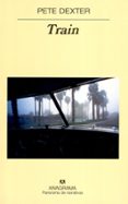 train-pete dexter-9788433970671 train-pete dexter-9788433970671