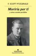 moriría por ti-francis scott fitzgerald-9788433979971 moriría por ti-francis scott fitzgerald-9788433979971