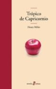 tropico de capricornio-henry miller-9788435009171 tropico de capricornio-henry miller-9788435009171