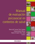 manual de evaluacion psicosocial en contextos de salud-carmen terol cantero-mª virtudes perez jover-yolanda quiles marcos-9788436826371 manual de evaluacion psicosocial en contextos de salud-carmen terol cantero-mª virtudes perez jover-yolanda quiles marcos-9788436826371