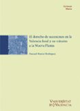 el derecho de sucesiones en la valencia foral y su transito en la nueva planta-9788437033471 el derecho de sucesiones en la valencia foral y su transito en la nueva planta-9788437033471