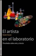 el artista en el laboratorio-xavier duran-9788437070971 el artista en el laboratorio-xavier duran-9788437070971