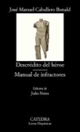 descredito del heroe; manual de infractores-jose manuel caballero bonald-9788437633671 descredito del heroe; manual de infractores-jose manuel caballero bonald-9788437633671