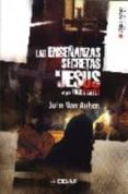 las enseñanzas secretas de jesus: sus palabras descodificadas, su s enseñanzas ocultas reveladas-john van auken-9788441416871 las enseñanzas secretas de jesus: sus palabras descodificadas, su s enseñanzas ocultas reveladas-john van auken-9788441416871