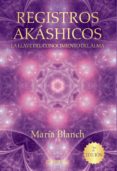 registros akáshicos: la llave del conocimiento del alma-maria blanch matute-9788441536371 registros akáshicos: la llave del conocimiento del alma-maria blanch matute-9788441536371