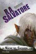 la noche del cazador (ebook)-r.a. salvatore-9788445004371 la noche del cazador (ebook)-r.a. salvatore-9788445004371