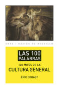 los 100 mitos de la cultura general-eric cobast-9788446039471 los 100 mitos de la cultura general-eric cobast-9788446039471