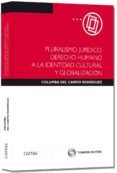 pluralismo jurídico, derecho humano a la identidad cultural y la globalización-9788447047871 pluralismo jurídico, derecho humano a la identidad cultural y la globalización-9788447047871