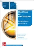 practicas de electricidad i instalaciones eléctricas grado medio electricidad y electronica-alejandro porras criado-9788448199371 practicas de electricidad i instalaciones eléctricas grado medio electricidad y electronica-alejandro porras criado-9788448199371