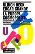 la europa cosmopolita: sociedad y politica en la segunda modernid ad-ulrich beck-edgar grande-9788449318771 la europa cosmopolita: sociedad y politica en la segunda modernid ad-ulrich beck-edgar grande-9788449318771