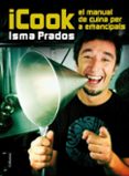 icook: el manual de cuina per a emancipats-isma prados-9788466415071 icook: el manual de cuina per a emancipats-isma prados-9788466415071