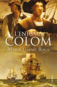 l'enigma colom (ebook)-maria carme roca-9788466418171 l'enigma colom (ebook)-maria carme roca-9788466418171