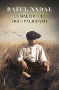 la maledicció dels palmisano-rafel nadal-9788466419871 la maledicció dels palmisano-rafel nadal-9788466419871