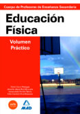 cuerpo de profesores de enseñanza secundaria: educacion fisica. v olumen practico-9788466587471 cuerpo de profesores de enseñanza secundaria: educacion fisica. v olumen practico-9788466587471