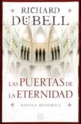 las puertas de la eternidad-richard dubell-9788466647571 las puertas de la eternidad-richard dubell-9788466647571
