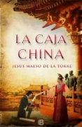 la caja china-jesus maeso de la torre-9788466656771 la caja china-jesus maeso de la torre-9788466656771