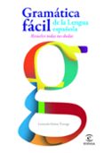 gramatica super facil de la lengua española-leonardo gomez torrego-9788467005271 gramatica super facil de la lengua española-leonardo gomez torrego-9788467005271