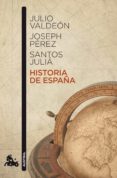 historia de españa-julio valdeon-joseph perez-santos julia-9788467033571 historia de españa-julio valdeon-joseph perez-santos julia-9788467033571