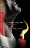 seducción inevitable - bajo control (ebook)-lori wilde-9788467185171 seducción inevitable - bajo control (ebook)-lori wilde-9788467185171