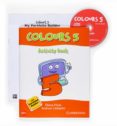 colours 5 activity book, 5º educacion primaria-9788467506471 colours 5 activity book, 5º educacion primaria-9788467506471