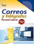 personal laboral de correos y telegrafos. test-9788467658071 personal laboral de correos y telegrafos. test-9788467658071