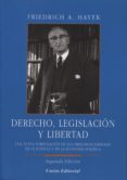 derecho, legislacion y libertad (2ª ed.)-friedrich a. hayek-9788472096271 derecho, legislacion y libertad (2ª ed.)-friedrich a. hayek-9788472096271