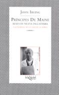 principes de maine, reyes de nueva inglaterra (las normas de la c asa de la sidra)-john irving-9788472239371 principes de maine, reyes de nueva inglaterra (las normas de la c asa de la sidra)-john irving-9788472239371