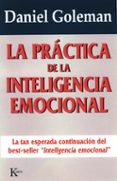 la practica de la inteligencia emocional-9788472454071 la practica de la inteligencia emocional-9788472454071