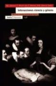 interacciones ciencia y genero: discursos y practicas cientificas de mujer-9788474264371 interacciones ciencia y genero: discursos y practicas cientificas de mujer-9788474264371