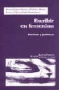 escribir en femenino: poeticas y politicas-9788474265071 escribir en femenino: poeticas y politicas-9788474265071