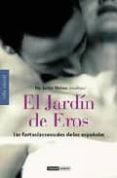 el jardin de eros: las fantasias sexuales de los españoles-javier molina-9788475560571 el jardin de eros: las fantasias sexuales de los españoles-javier molina-9788475560571