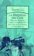 hipotesis del cine: pequeño tratado sobre la transmision del cine-alain bergala-9788475846071 hipotesis del cine: pequeño tratado sobre la transmision del cine-alain bergala-9788475846071