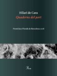 quaderns del port (premi jocs florals de barcelona 2018)-hilari de cara casleiz-9788475887371 quaderns del port (premi jocs florals de barcelona 2018)-hilari de cara casleiz-9788475887371