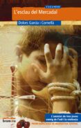 l esclau del mercadal (premi bancaixa de narrativa juvenil)-dolors garcia-9788476608371 l esclau del mercadal (premi bancaixa de narrativa juvenil)-dolors garcia-9788476608371