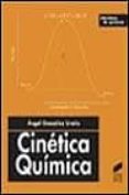 cinetica quimica-angel gonzalez ureña-9788477389071 cinetica quimica-angel gonzalez ureña-9788477389071