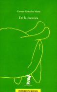 de la mentira-carmen gonzalez marin-9788477746171 de la mentira-carmen gonzalez marin-9788477746171