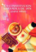 la constitucion española de 1978: para niños-jose luis sobrino perez-9788477893271 la constitucion española de 1978: para niños-jose luis sobrino perez-9788477893271