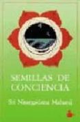 semillas de consciencia-maharaj nisargadatta-9788478081271 semillas de consciencia-maharaj nisargadatta-9788478081271