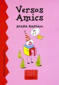 versos amics-joana raspall-9788478265671 versos amics-joana raspall-9788478265671