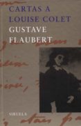cartas a louise colet-gustave flaubert-9788478446971 cartas a louise colet-gustave flaubert-9788478446971