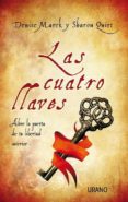 las cuatro llaves: abre la puerta de tu libertad interior-denise marek-9788479537371 las cuatro llaves: abre la puerta de tu libertad interior-denise marek-9788479537371