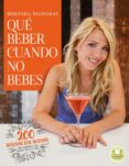 que beber cuando no bebes-meritxell falgueras i febrer-9788479539771 que beber cuando no bebes-meritxell falgueras i febrer-9788479539771