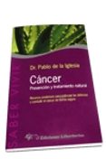 cancer. prevencion y tratamiento natural-pablo de la iglesia-9788479543471 cancer. prevencion y tratamiento natural-pablo de la iglesia-9788479543471