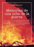 memorias de una niña de la guerra-wan-seo park-9788479624071 memorias de una niña de la guerra-wan-seo park-9788479624071