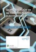 la intervencion de las comunicaciones electronicas (ebook)-9788481268171 la intervencion de las comunicaciones electronicas (ebook)-9788481268171