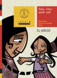 iaia, vine amb mi!-merce viana-9788481319071 iaia, vine amb mi!-merce viana-9788481319071